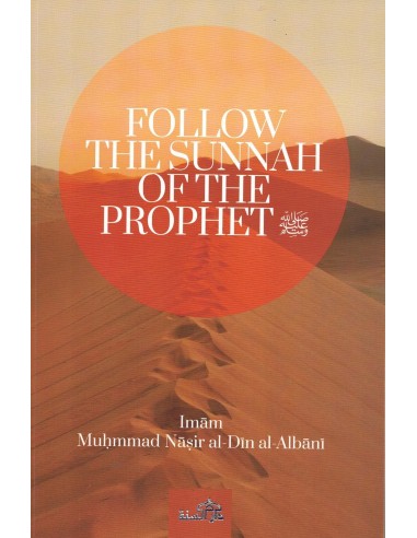 Follow the sunnah of the Prophet ﷺ