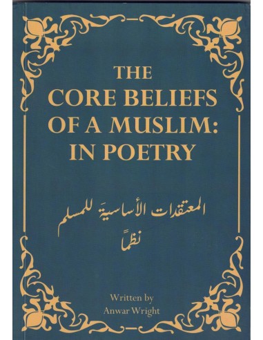 The core beliefs of a muslim: in poetry