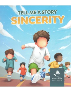 Tell me a Story: Sincerity