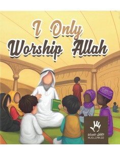 I only Worship Allah