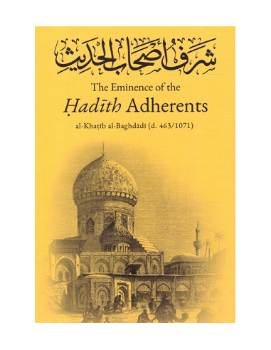 The Eminence of the Hadith Adherents