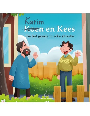 Karim en Kees - Zie het goede in elke...