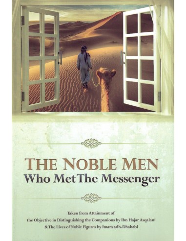 The Noble Men who met the Messenger