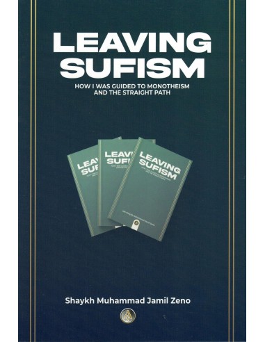 Leaving Sufism: how is was guided to...