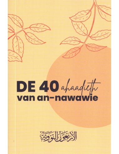 De 40 Ahaadieth Van An-Nawawie (pocket)