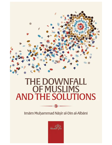 The Downfall of Muslims and The...
