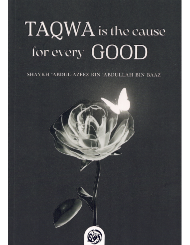 Taqwaa is the cause for every good