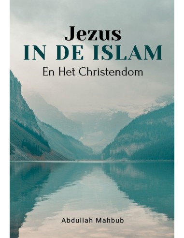 Jezus in de Islaam en het Christendom
