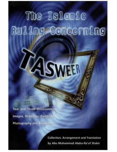 The Islamic Ruling Concerning Tasweer 