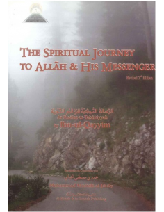 The Spiritual Journey To Allah & His Messenger