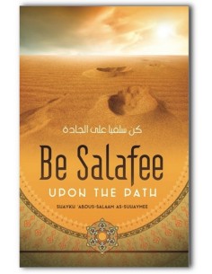 Be Salafee upon the Path