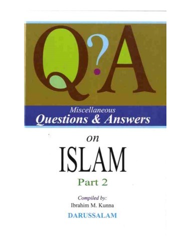 Miscellaneous Questions and Answers on Islam – Part Two 