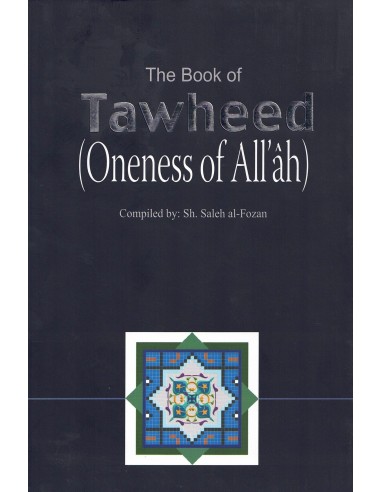 The Book Of Tawheed (Oneness of Allah)