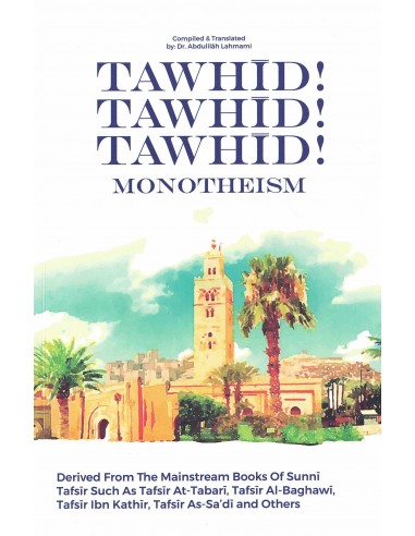Tawhid! Tawhid! Tawhid! Monotheism