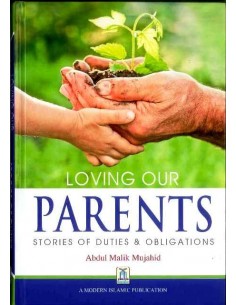 Loving Our Parents Stories of Duties and obligations 