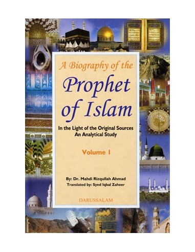 A Biography of the Prophet of Islam (2 vol) 