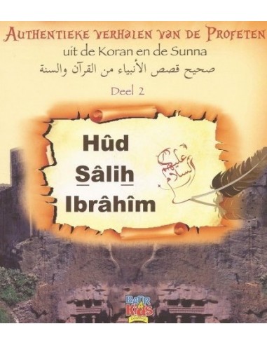 Hud, Salih en Ibrahim A.S....