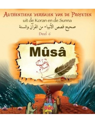 Musa A.S. Authentieke Verhalen deel 6