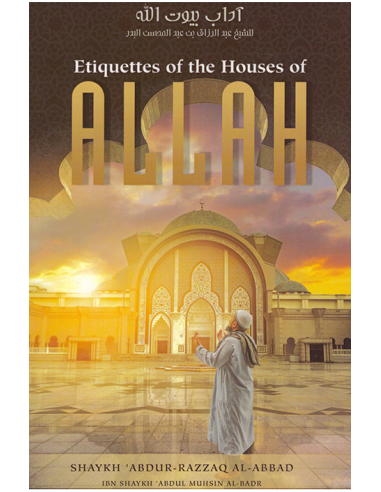 Etiquettes of the Houses of Allah