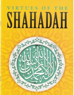Virtues Of The Shahadah