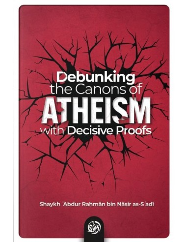 Debunking the canons of Atheism with...