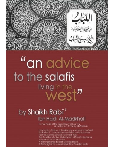 An Advice to the Salafis living in...